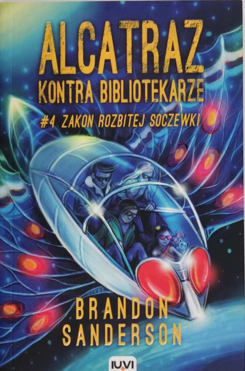 ALCATRAZ KONTRA BIBLIOTEKARZE #4 ZAKON ROZBITEJ SOCZEWKI - Brandon Sanderson