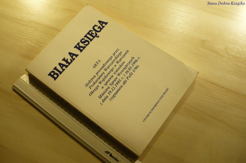 BIAŁA KSIĘGA. AKTA ŚLEDZTWA... (1996)