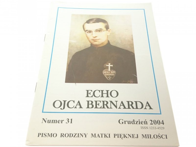 ECHO OJCA BERNARDA NUMER 31 GRUDZIEŃ 2004