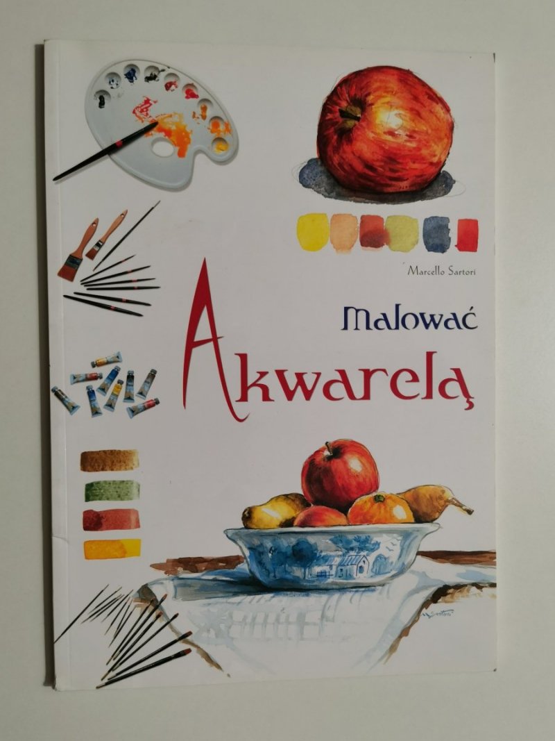 Malować Akwarelą - Marcello Sartori 2007