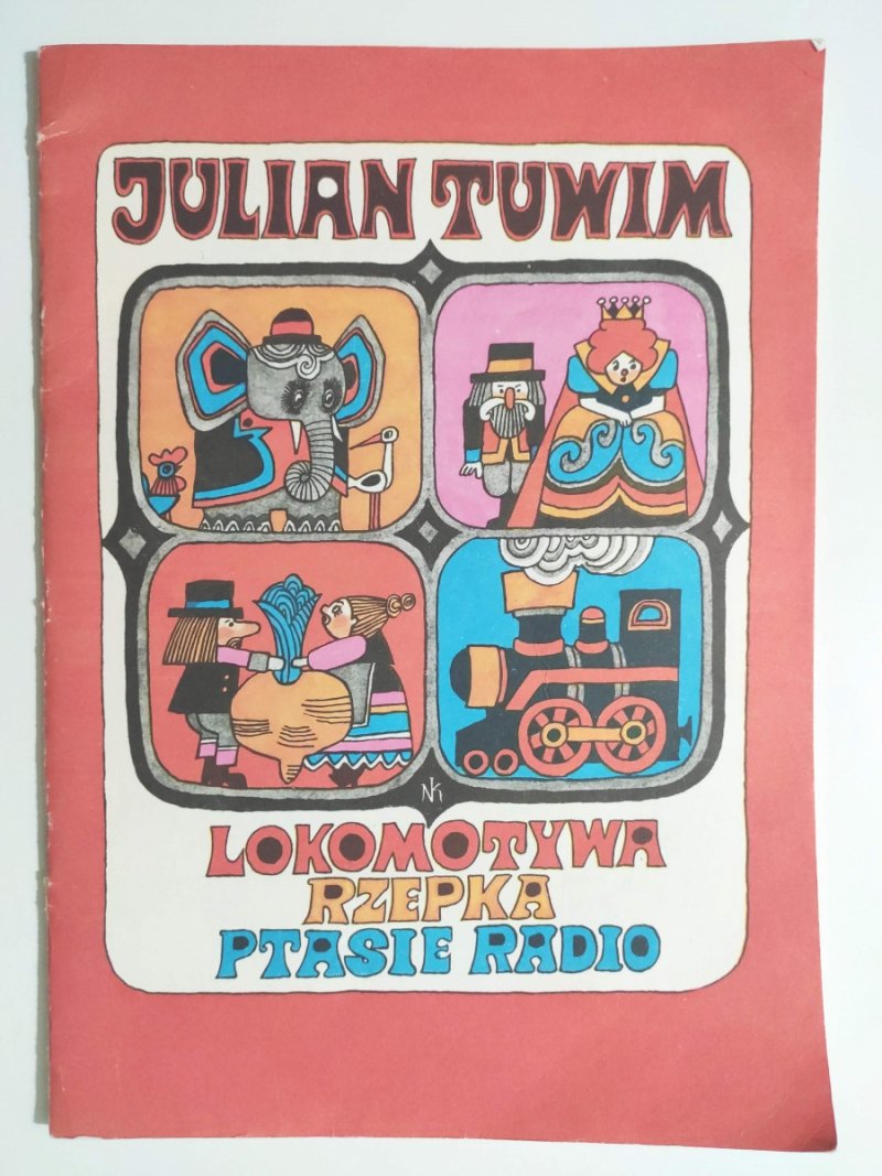 LOKOMOTYWA – RZEPKA – PTASIE RADIO - Julian Tuwim
