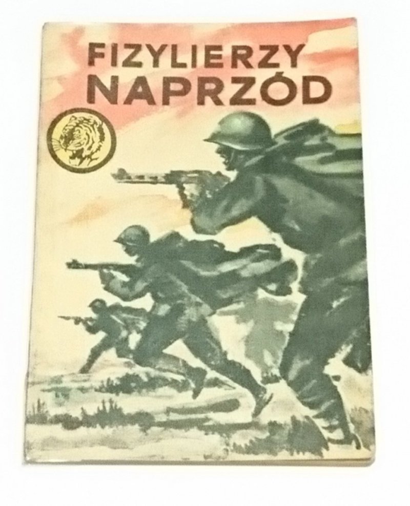 ŻÓŁTY TYGRYS: FIZYLIERZY NAPRZÓD - R. Sawicki 1969
