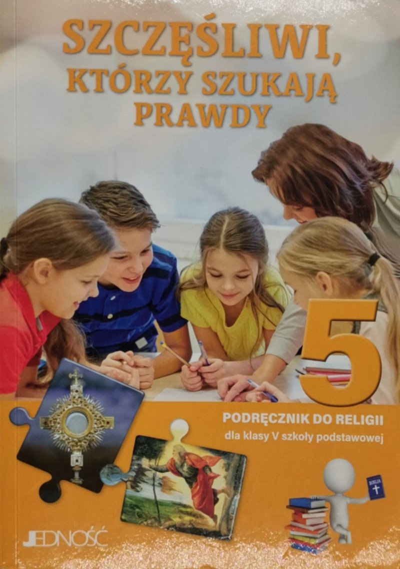 SZCZĘŚLIWI, KTÓRZY SZUKAJĄ PRAWDY 5 PODRĘCZNIK - Krzysztof Mielnicki