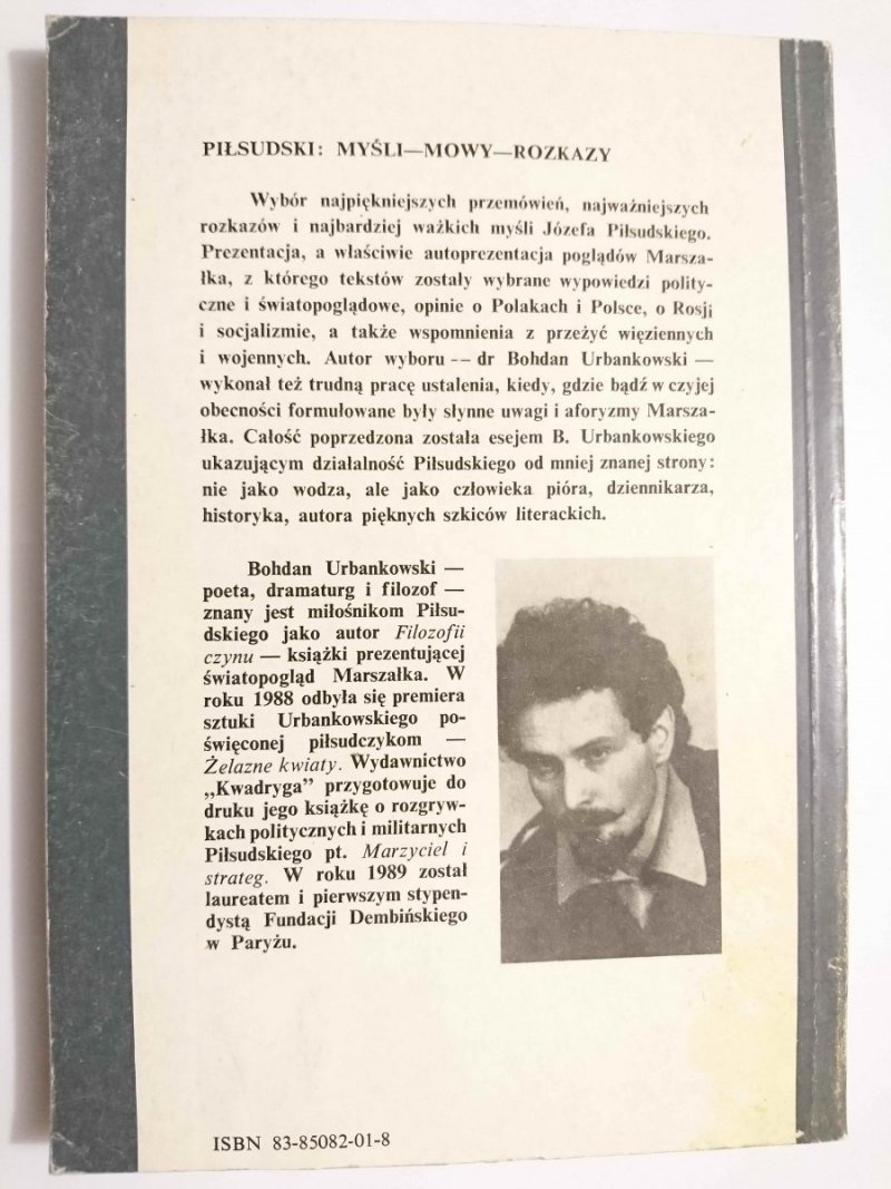 JÓZEF PIŁSUDSKI. MYŚLI, MOWY I ROZKAZY - Bohdan Urbankowski 1989