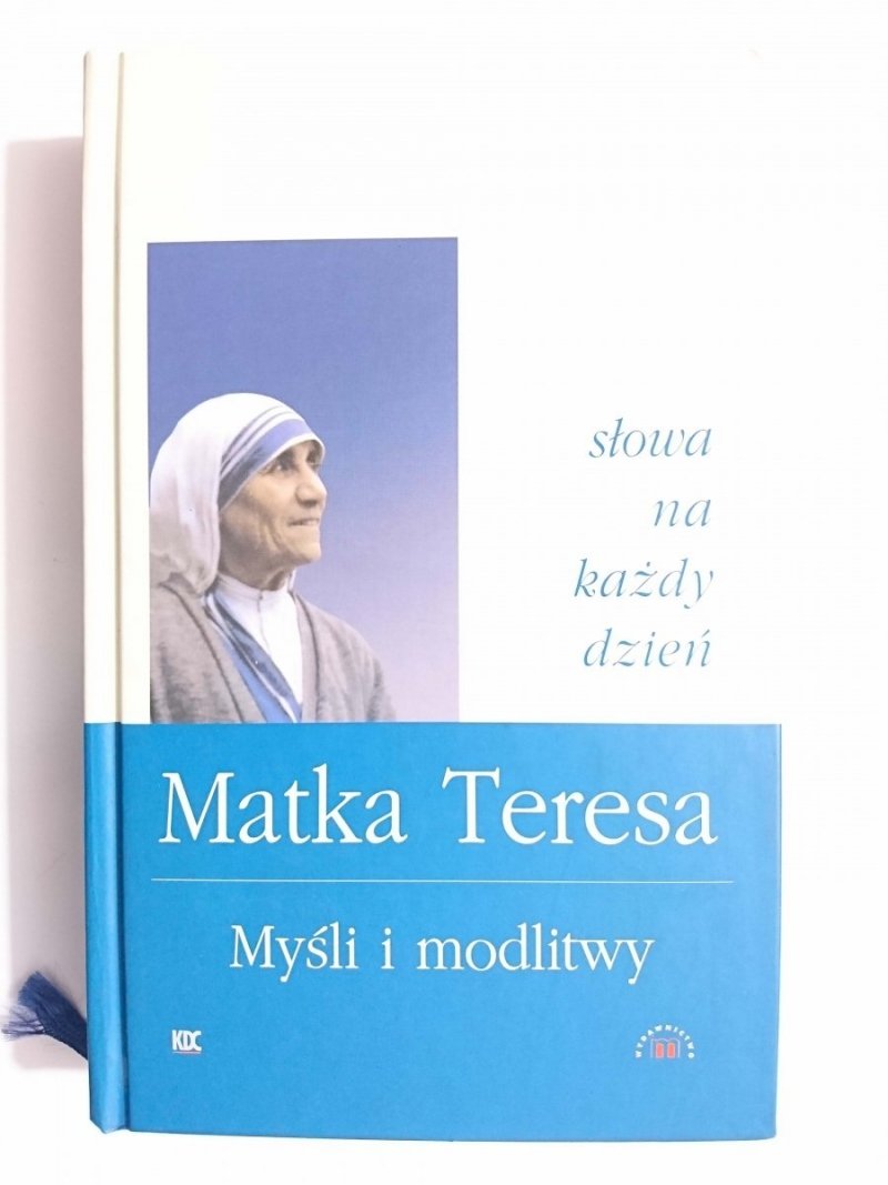 MATKA TERESA. MYŚLI I MODLITWY 2003