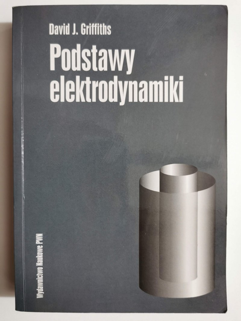 PODSTAWY ELEKTRODYNAMIKI - David J. Griffiths
