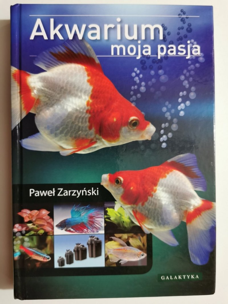AKWARIUM MOJA PASJA - Paweł Zarzyński