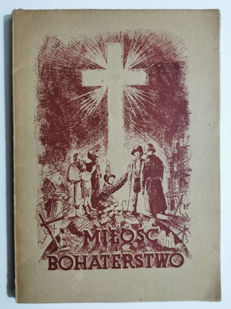 MIŁOŚĆ I BOHATERSTWO