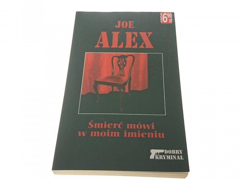 ŚMIERĆ MÓWI W MOIM IMIENIU - Joe Alex 2005