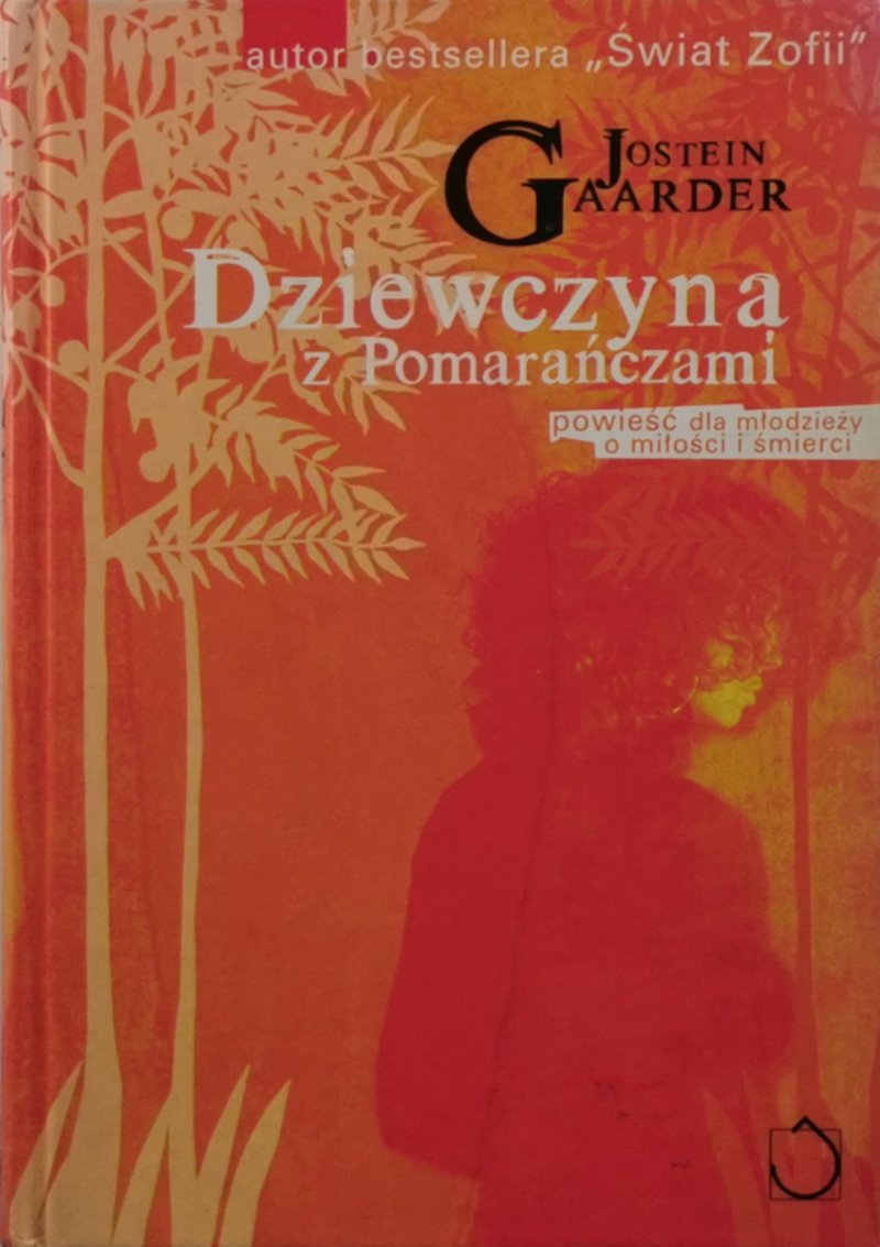 DZIEWCZYNA Z POMARAŃCZAMI - Jostein Gaarder