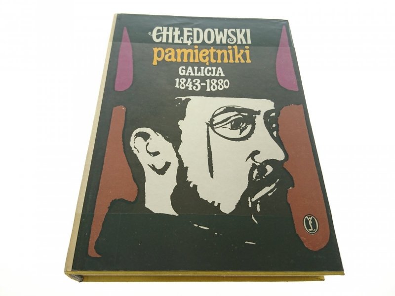 PAMIĘTNIKI TOM I GALICJA 1843-1880 Chłędowski 1957