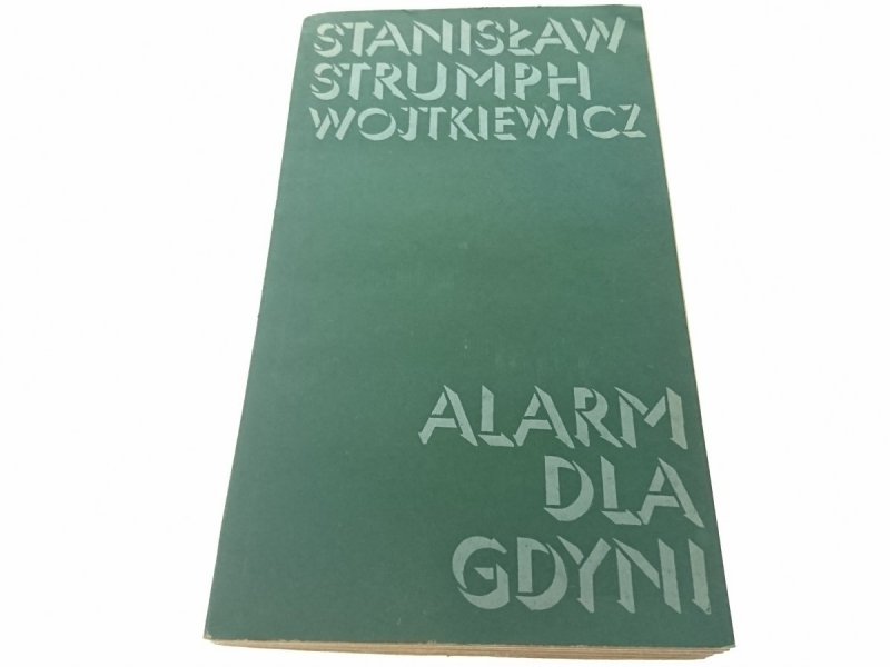 ALARM DLA GDYNI Stanisław Strumph Wojtkiewicz 1982