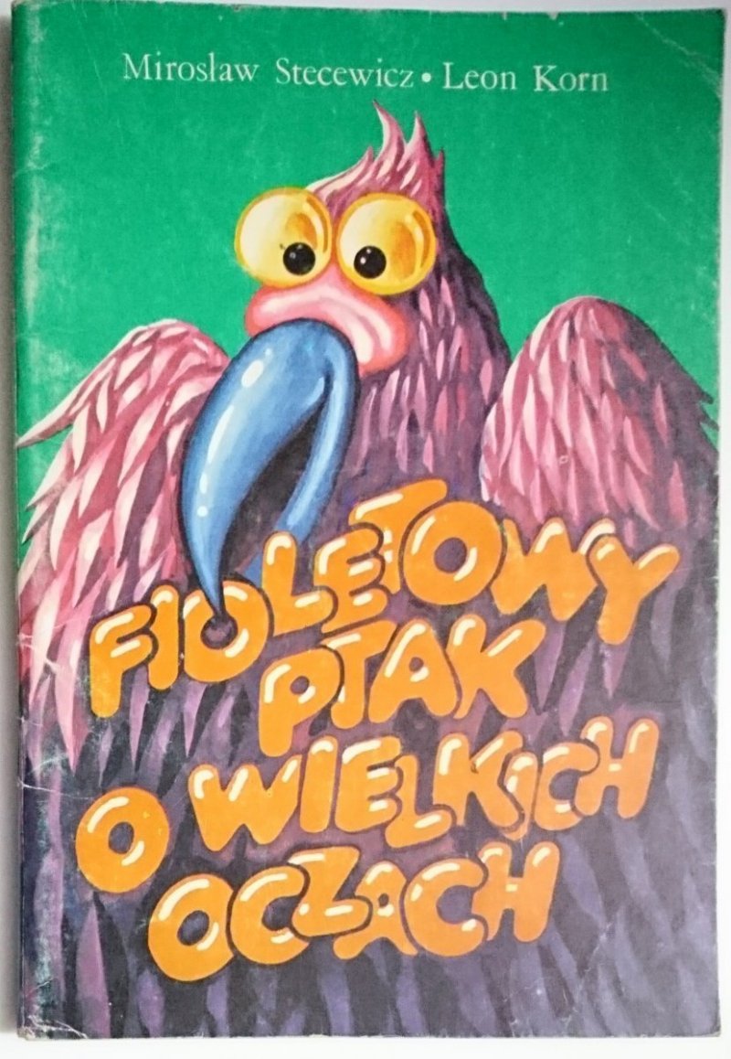 FIOLETOWY PTAK O WIELKICH OCZACH - Stecewicz 1990
