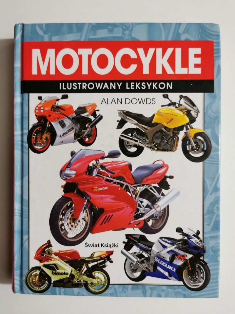 MOTOCYKLE ILUSTROWANY LEKSYKON - Alan Dowds