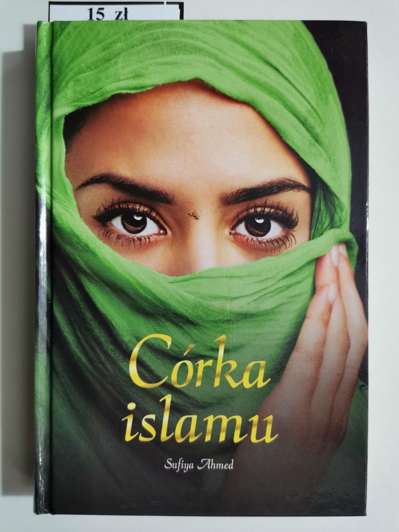 CÓRKA ISLAMU - Sufiya Ahmed 