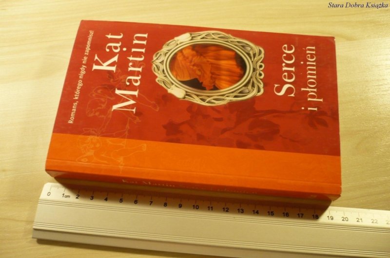 SERCE I PŁOMIEŃ - Kat Martin (2008)