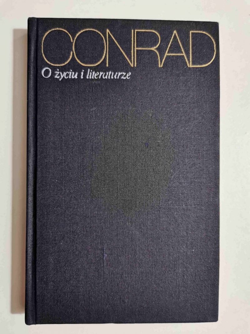O ŻYCIU I LITERATURZE - Joseph Conrad 1974
