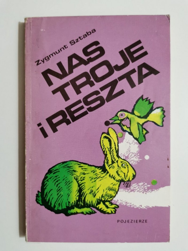 NAS TROJE I RESZTA - Zygmunt Sztaba 1982