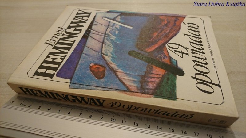 49 OPOWIADAŃ - Ernest Hemingway 1988