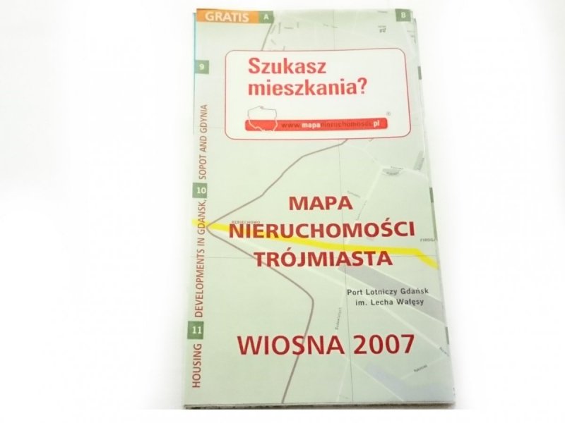 MAPA NIERUCHOMOŚCI TRÓJMIASTA. WIOSNA 2007