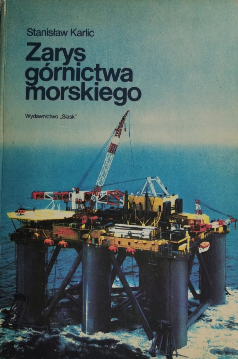 ZARYS GÓRNICTWA MORSKIEGO - Stanisław Karlic