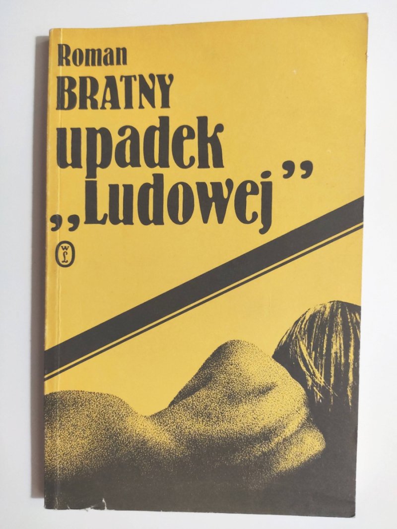 UPADEK „LUDOWEJ” - Roman Bratny