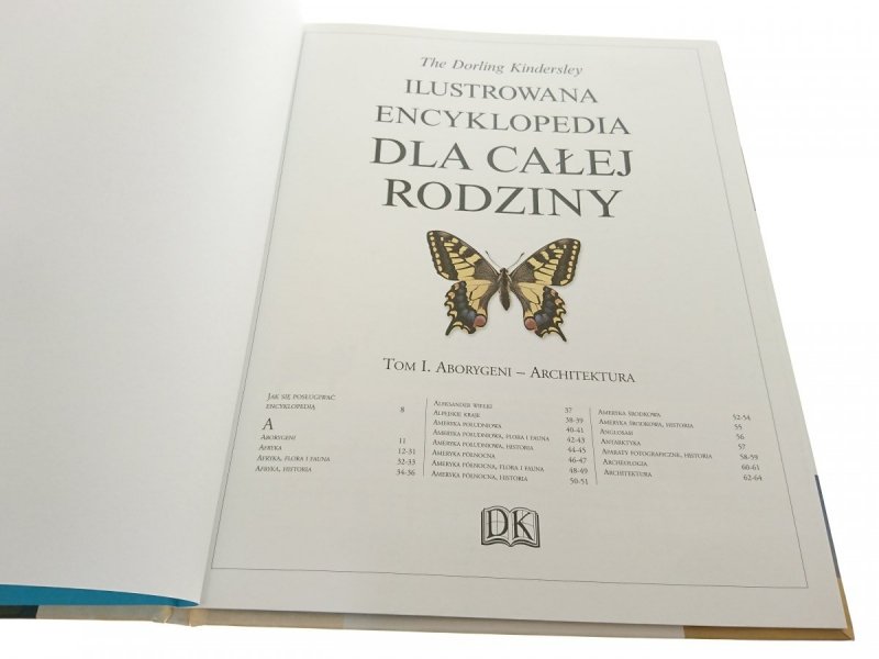 ILUSTROWANA ENCYKLOPEDIA DLA CAŁEJ RODZINY TOM 1 A