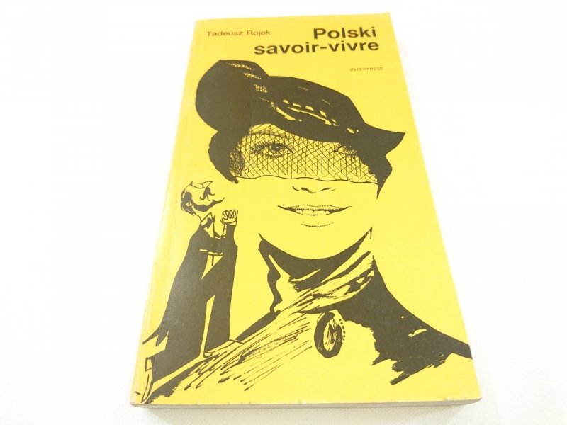 POLSKI SAVOIR-VIVRE - Tadeusz Rojek 1984