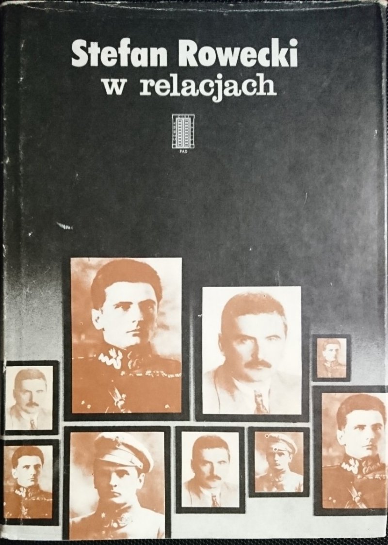 W RELACJACH - Stefan Rowecki 1988