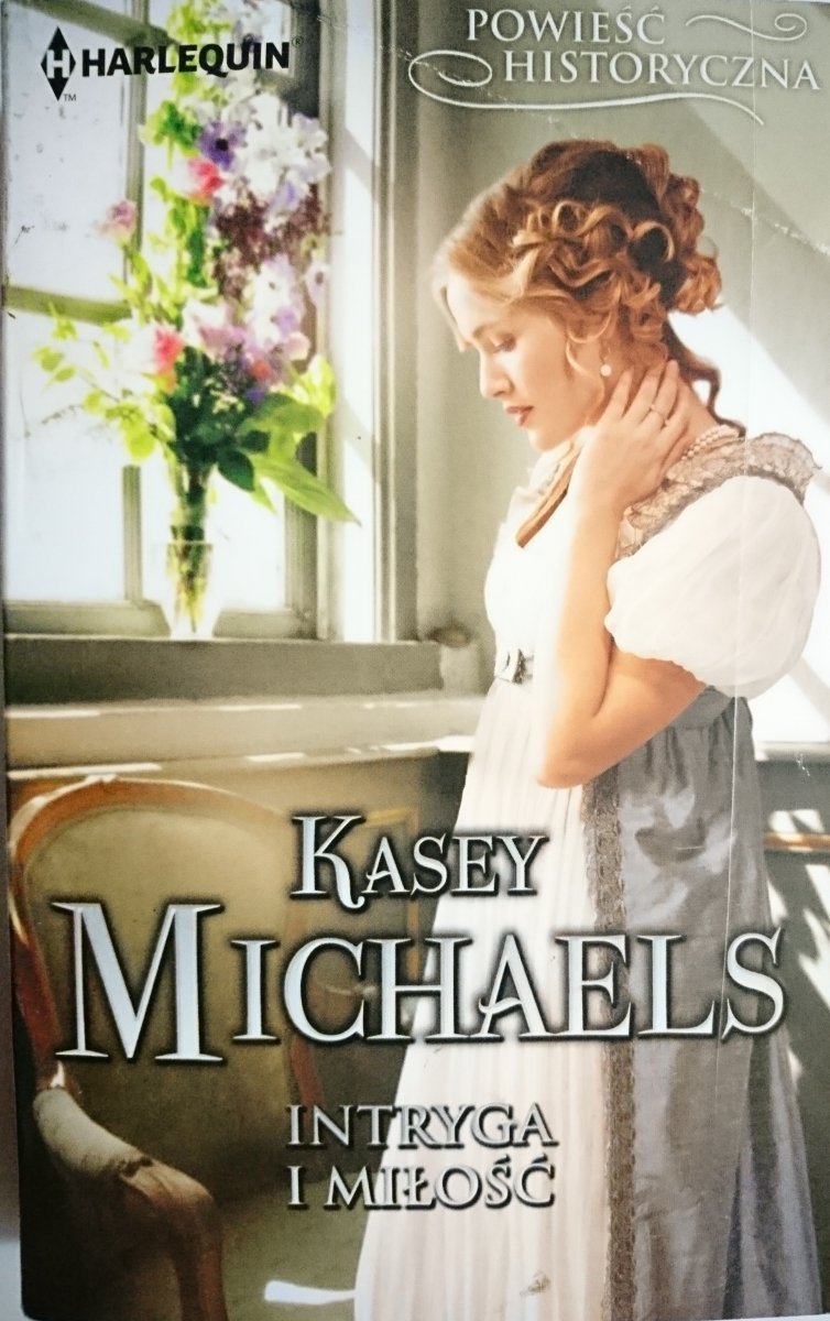 INTRYGA I MIŁOŚĆ - Kasey Michaels 2018