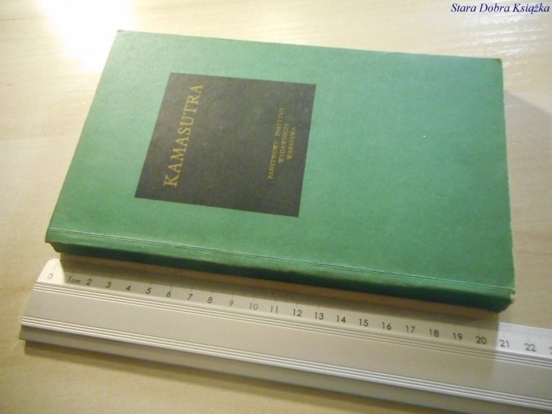 KAMASUTRA CZYLI TRAKTAT O MIŁOWANIU Mallanaga 1985