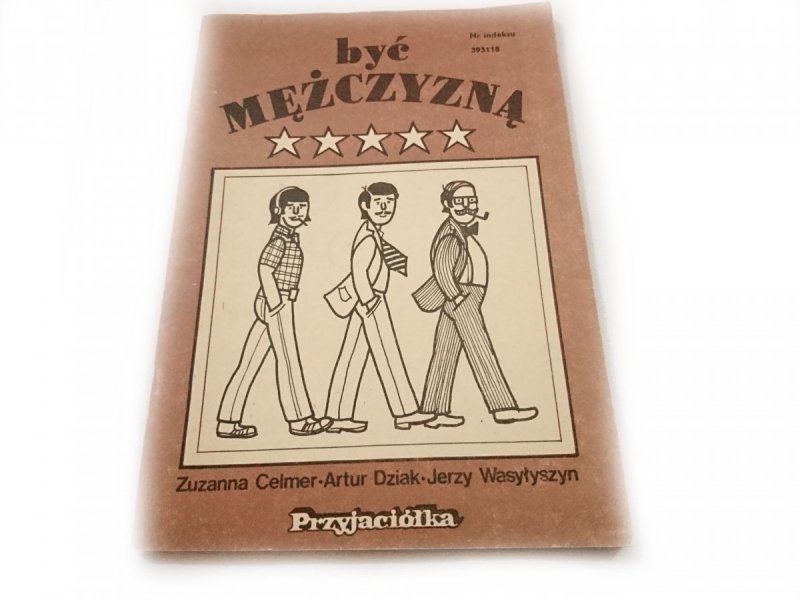 BYĆ MĘŻCZYZNĄ - Zuzanna Celmer 