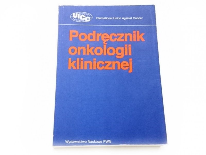 PODRĘCZNIK ONKOLOGII KLINICZNEJ 1994