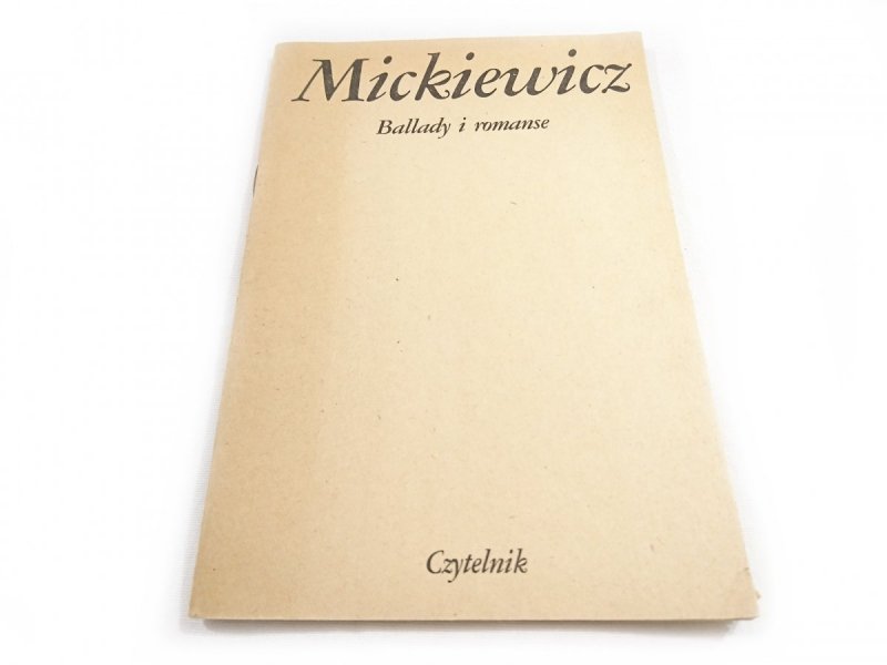 BALLADY I ROMANSE - Adam Mickiewicz 1984