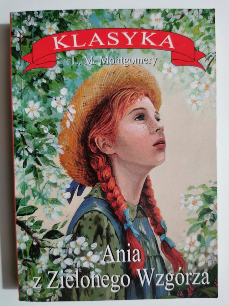 ANIA Z ZIELONEGO WZGÓRZA - Lucy Maud Montgomery