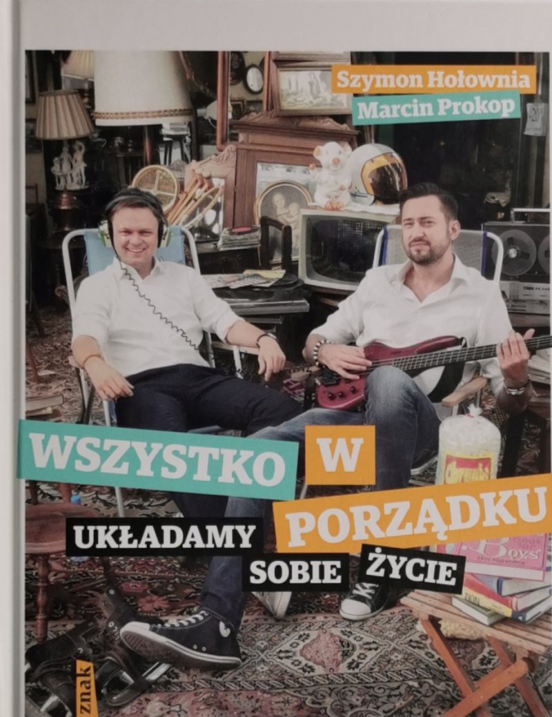 WSZYSTKO W PORZĄDKU UKŁADAMY SOBIE ŻYCIE - Szymon Hołownia