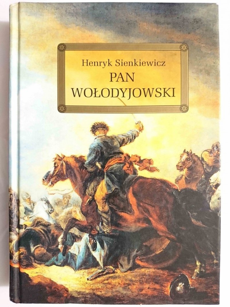 PAN WOŁODYJOWSKI - Henryk Sienkiewicz 2009
