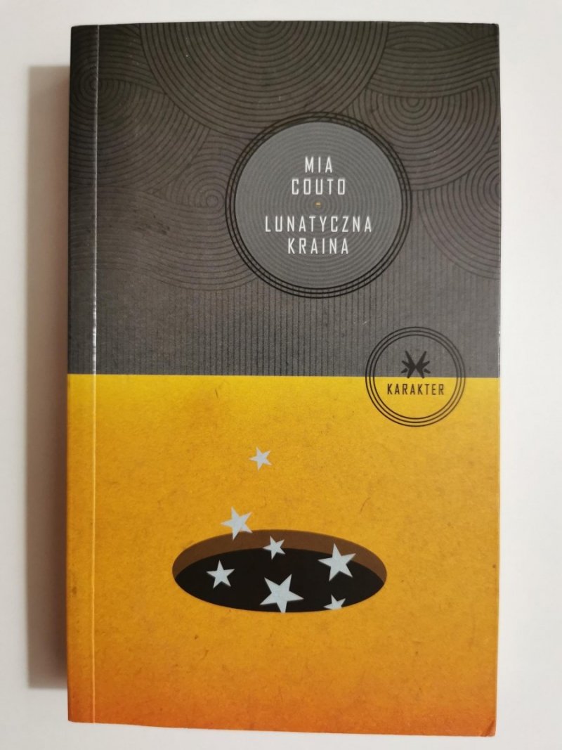 LUNATYCZNA KRAINA - Mia Couto 2010