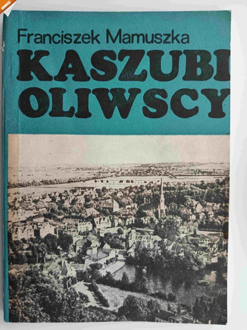 KASZUBI OLIWSCY - Franciszek Mamuszka