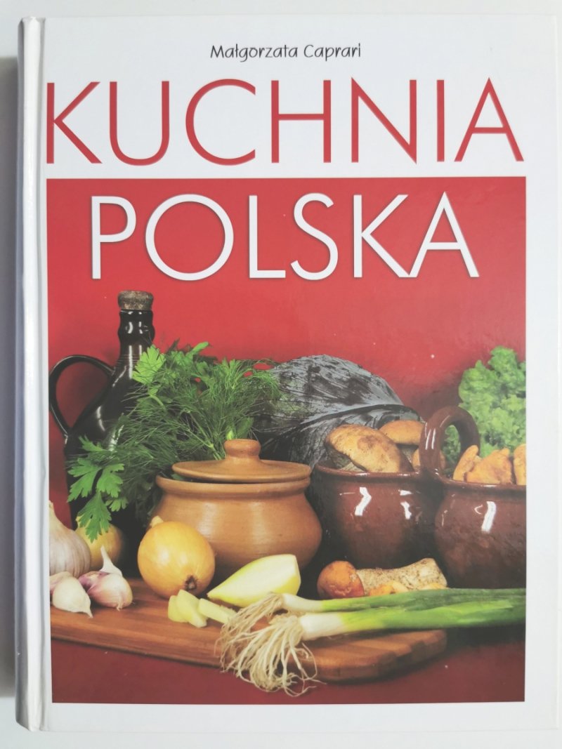 KUCHNIA POLSKA - Małgorzata Caprari