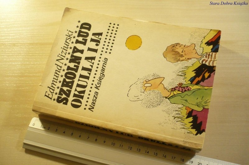 SZKOLNY LUD OKULLA I JA - Edmund Niziurski 1982