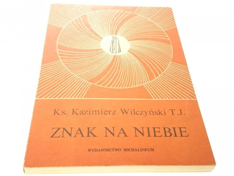 ZNAK NA NIEBIE - Ks Kazimierz Wolczyński T.J. 1986
