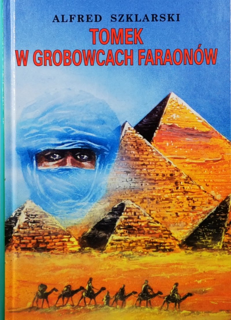 TOMEK W GROBOWCACH FARAONÓW - Alfred Szklarski