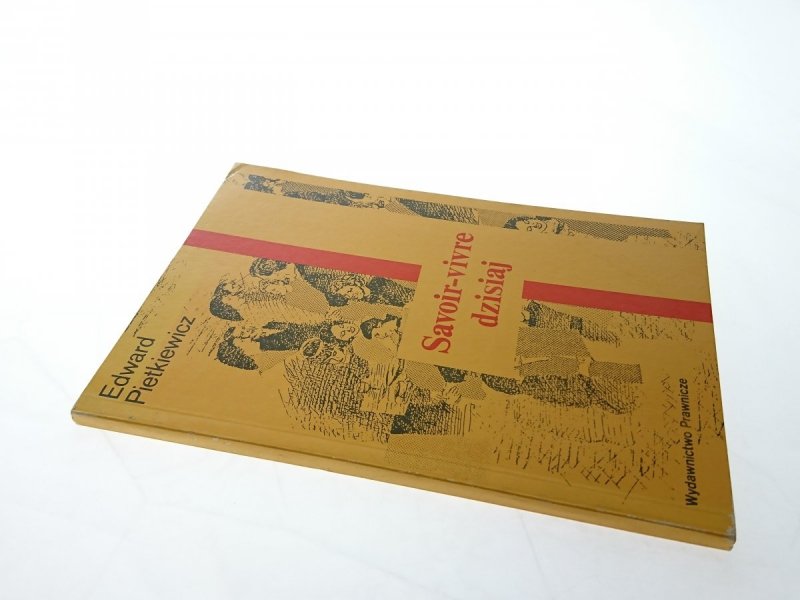 SAVOIR-VIVRE DZISIAJ - Edward Pietkiewicz 1990