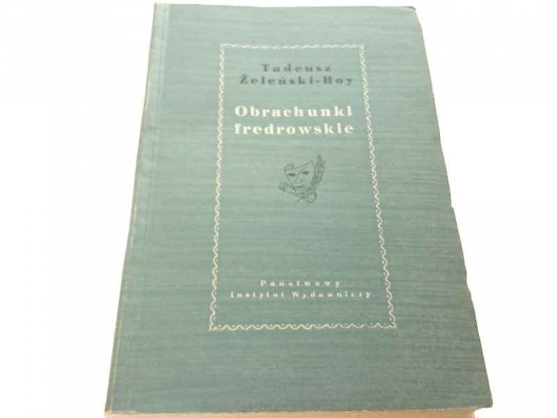 OBRACHUNKI FREDROWSKIE - Tadeusz Żeleński-Boy 1954