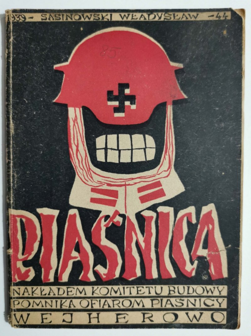 PIAŚNICA 1939 – 1944 - Władysław K. Sasinowski