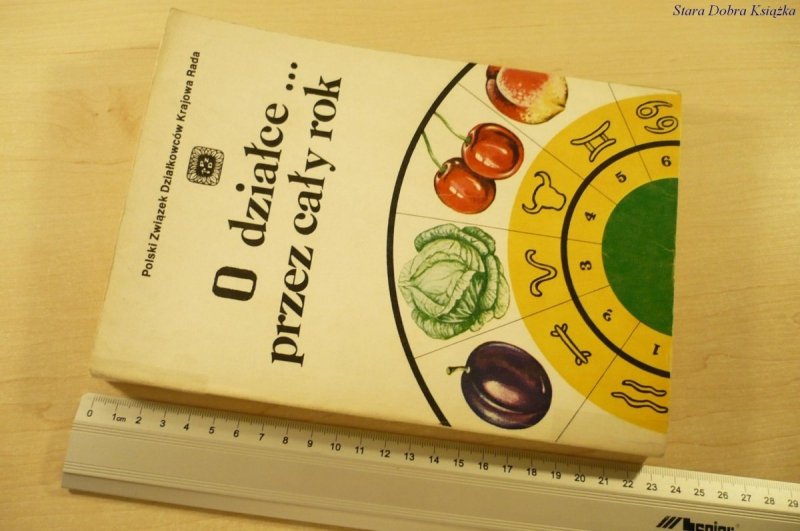 O DZIAŁCE... PRZEZ CAŁY ROK (1987)