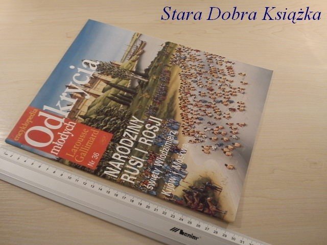 E.O.M. NR.36: NARODZINY RUSI I ROSJI