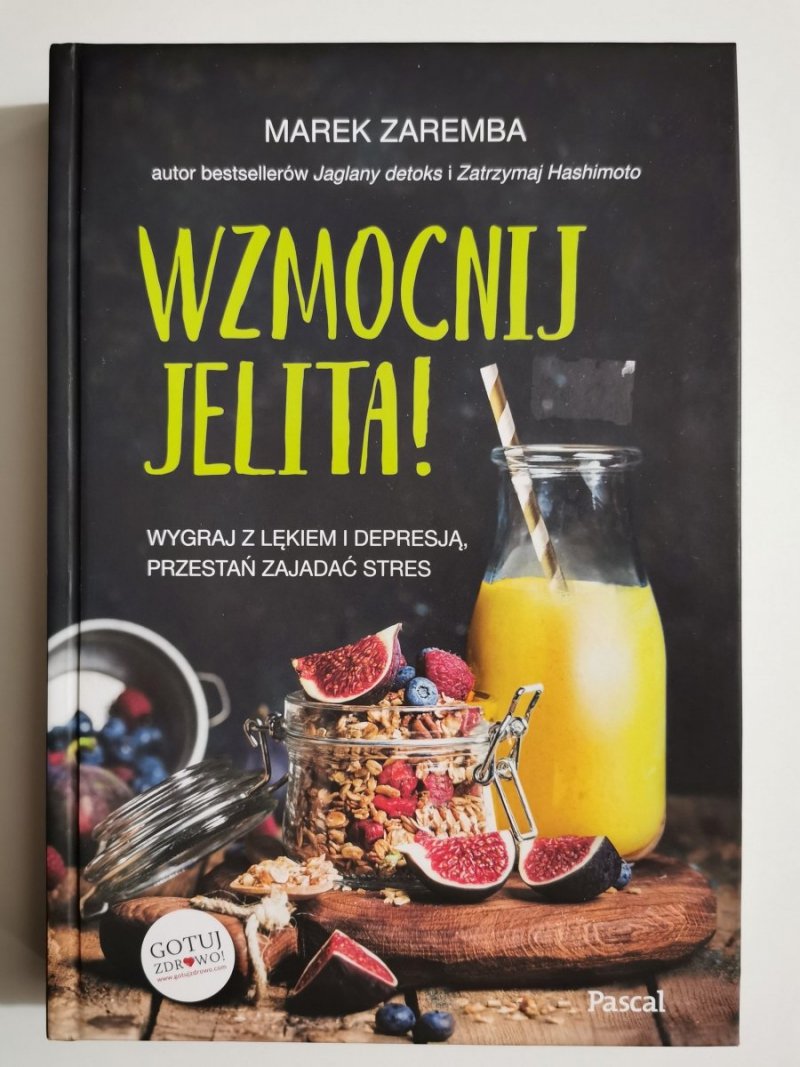 WZMOCNIJ JELITA! WYGRAJ Z LĘKIEM I DEPRESJĄ - Marek Zaremba 