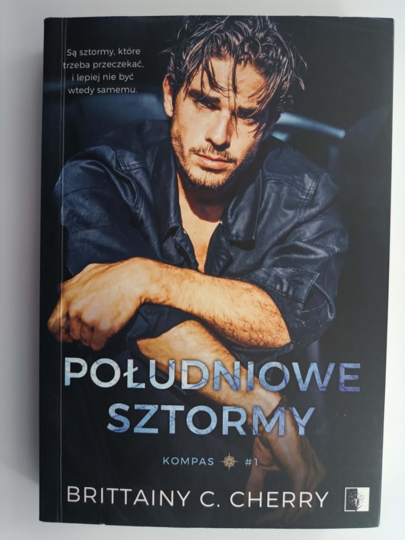 POŁUDNIOWE SZTORMY. KOMPAS TOM 1 - Brittainy C. Cherry
